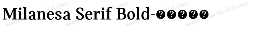 Milanesa Serif Bold字体转换